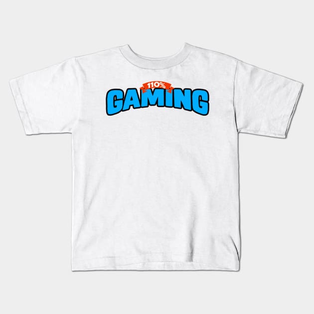 110% Gaming Kids T-Shirt by nikovega21